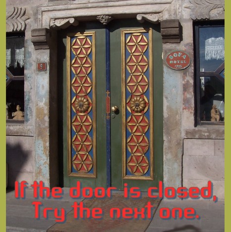 if the door is closed try the next one